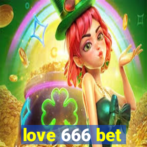 love 666 bet